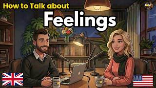 How to Talk About Your Feelings in English | English Conversation Practice