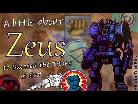 A little about BATTLETECH - Zeus, to Succeed the Titans of Erst