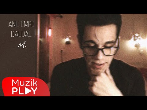 Anıl Emre Daldal - M. (Official Lyric Video)