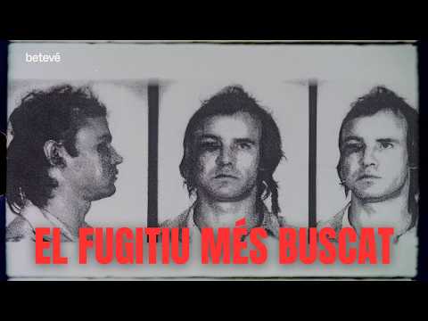 EL FUGITIU MÉS BUSCAT | BCN CONFIDENCIAL