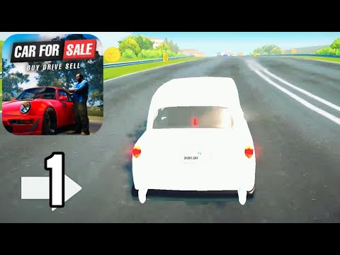 Car For Sale Simulator 2023 - Part 1 - Gameplay Walkthrough (Android, iOS)