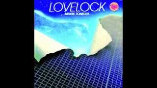 Lovelock - Maybe Tonight (Morgan Geist Vocal Edit)