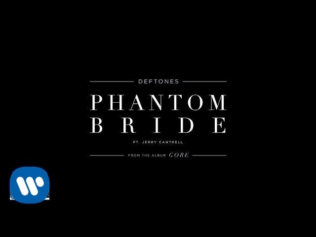 Deftones - Phantom Bride Featuring Jerry Cantrell (Official Audio) - YouTube
