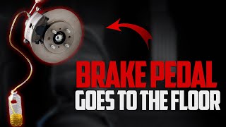 4 Reasons Your Brake Pedal Goes to The Floor & How to Fix It