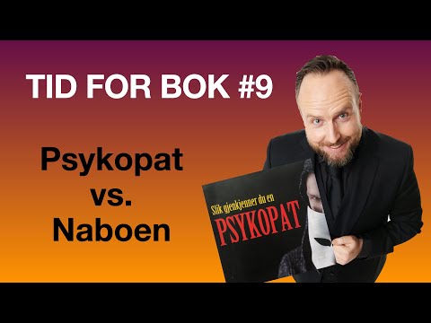 Tid for Bok 9: Psykopat vs. Naboen