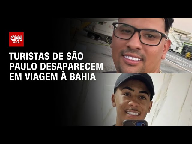 Turistas de São Paulo desaparecem em viagem à Bahia | CNN ARENA