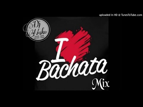 Dj Nako - I Love Bachata Mix