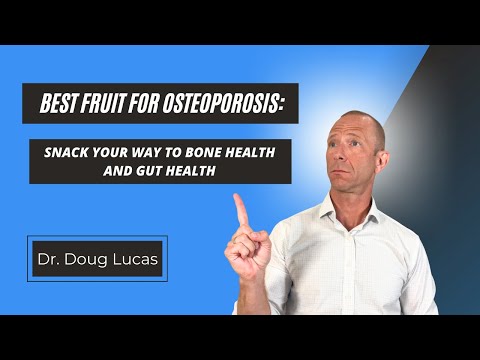 Best Fruit for Osteoporosis: Snack Your Way to Bone Health and Gut Health