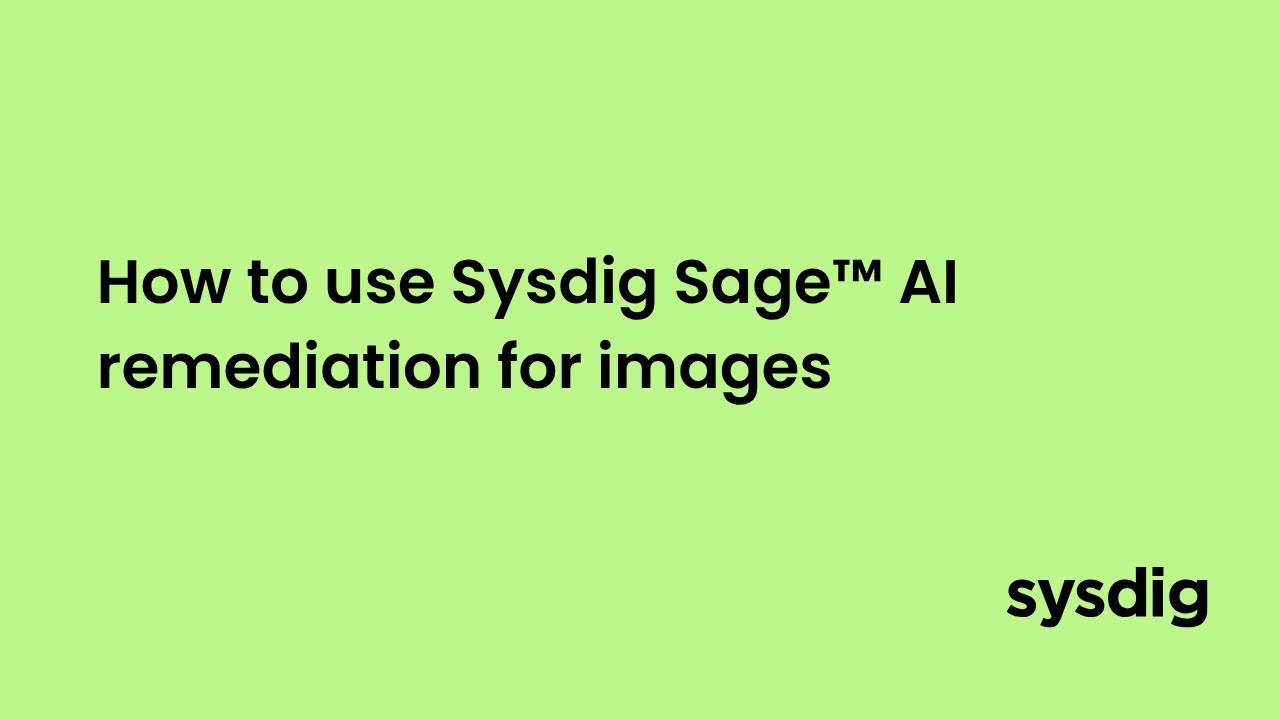 How to use Sysdig Sage™ AI vulnerability remediation for images