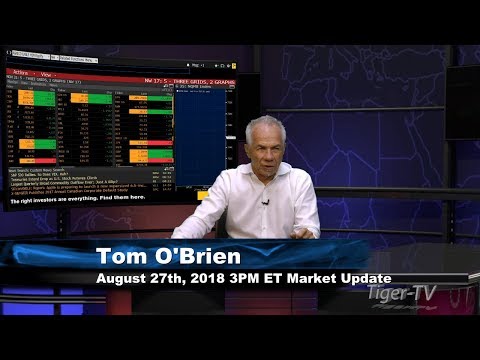 August 27th 3PM ET Market Update with Tom O'Brien on TFNN