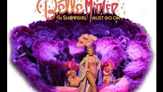 Bette Midler - The Showgirl Must Go On (full show)