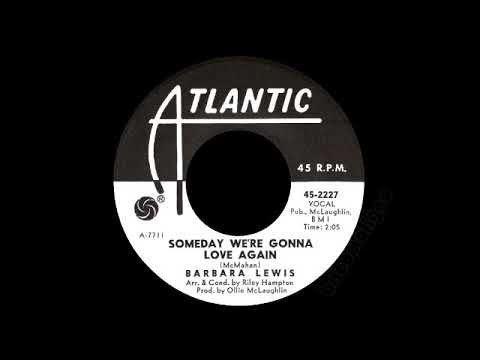 Barbara Lewis - Someday We're Gonna Love Again