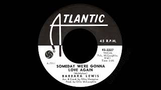 Barbara Lewis - Someday We&#39;re Gonna Love Again