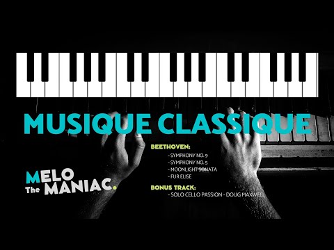 40 MINUTES DE MUSIQUE CLASSIQUE | HUMEURE PARFAITE | The MeloMANIAC's Playlist