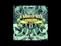 Hot one! - The bees 