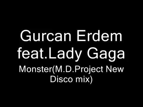 Gurcan Erdem feat Lady Gaga   MonsterM D
