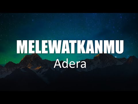Lirik Lagu Melewatkanmu - Adera (Wie Lyric) #musiclyrics #liriklagu #lirik #songlyrics #lyrics