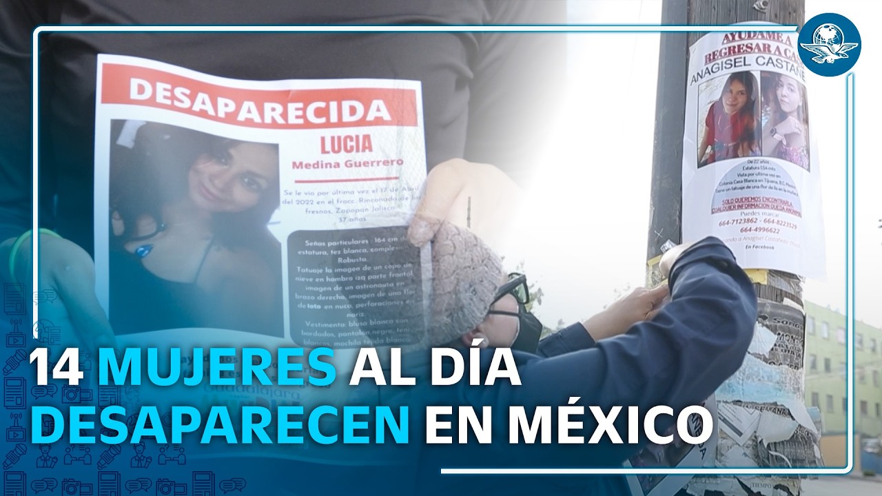 De desaparición a feminicidio: el patrón que preocupa a México