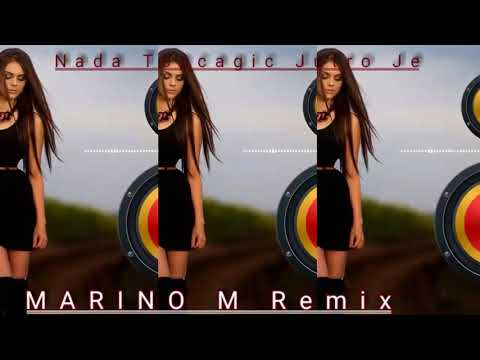 Nada Topcagic Jutro je Marino M 2017 Remix 🎧🔝👌