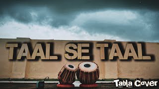 Taal Se Taal (Western) - Tabla Cover | Ganesh Kathar | A.R.Rahman