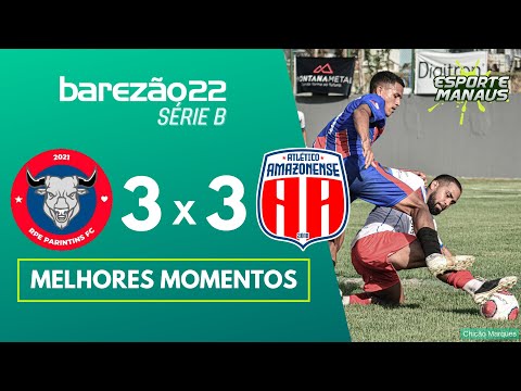 PARINTINS FC 3 x 3 ATLÉTICO-AM | GOLS | 2ª RODADA DA SÉRIE B DO AMAZONENSE 2022