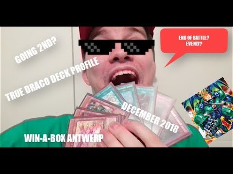 Yu-Gi-Oh! 1st Place Antwerp Win-A-Box True Draco Deck Profile December 2018
