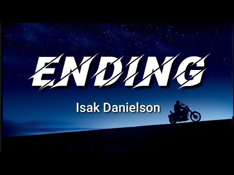 (1 hour loop - LYRICS ) ending - isak danielson 1h