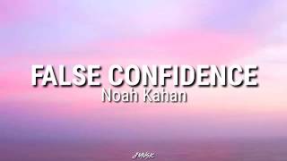 False Confidence - Noah Kahan  (lyric video)