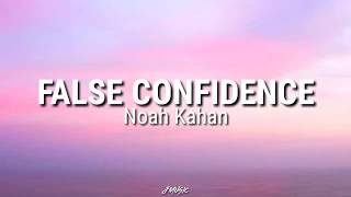 False Confidence - Noah Kahan  (lyric video)