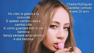 Chadia Rodriguez  - Sarebbe comodo Testo + Audio