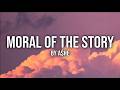 Moral Of The Story Lyrics Ashe