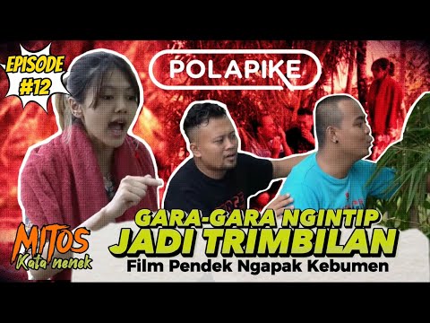 mengintip-bikin-trimbilan-episode-12-mitos-polapike-film-pendek-ngapak-kebumen