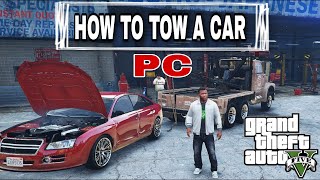 HOW TO TOW A CAR IN GTA 5 - PC