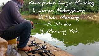Download lagu Kumpulan Lagu Mancing Ciptaan Apok Singel singel mp3 Download lagu Kumpulan Lagu Mancing Ciptaan Apok Singel singel mp3