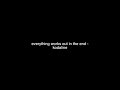 Everything Works Out In The End Kodaline Slowed
