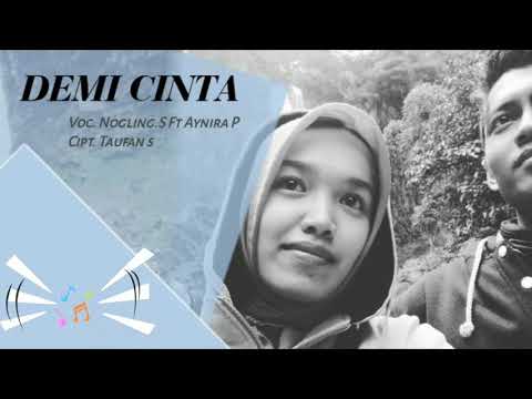 FOR THE SAKE OF LOVE Voc. Nogling s ft Aynira p Cipt. Taufan s