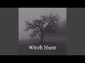 Witch Hunt
