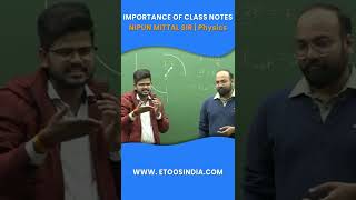 Importance of Class Notes | Nipun Mittal Sir | Physics | Etoosindia #Shorts