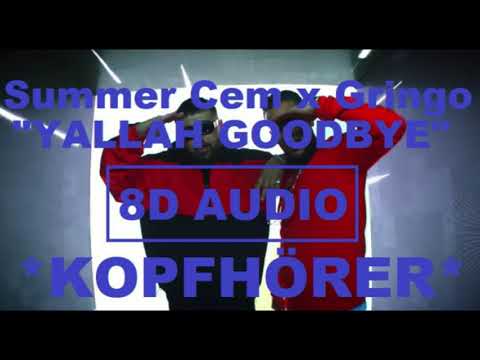 [8D Audio] SUMMER CEM x GRINGO - YALLAH GOODBYE I 8D DEUTSCHRAP + LYRICS