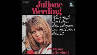 Juliane Werding - Man muß das Leben eben nehmen wie das Leben eben ist - 1976