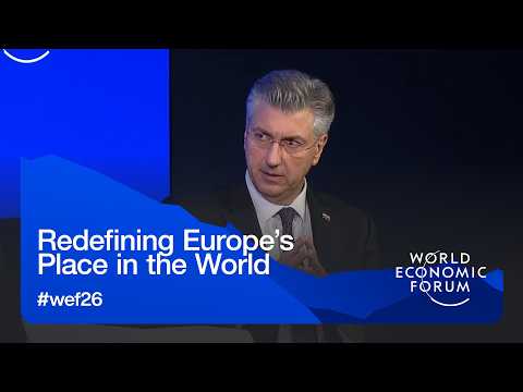 Redefining Europe’s Place in the World | World Economic Forum Annual Meeting 2026
