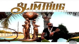 Slim Thug Ft. Cam Wallace - Wide Frame (The World is Yours 2017)