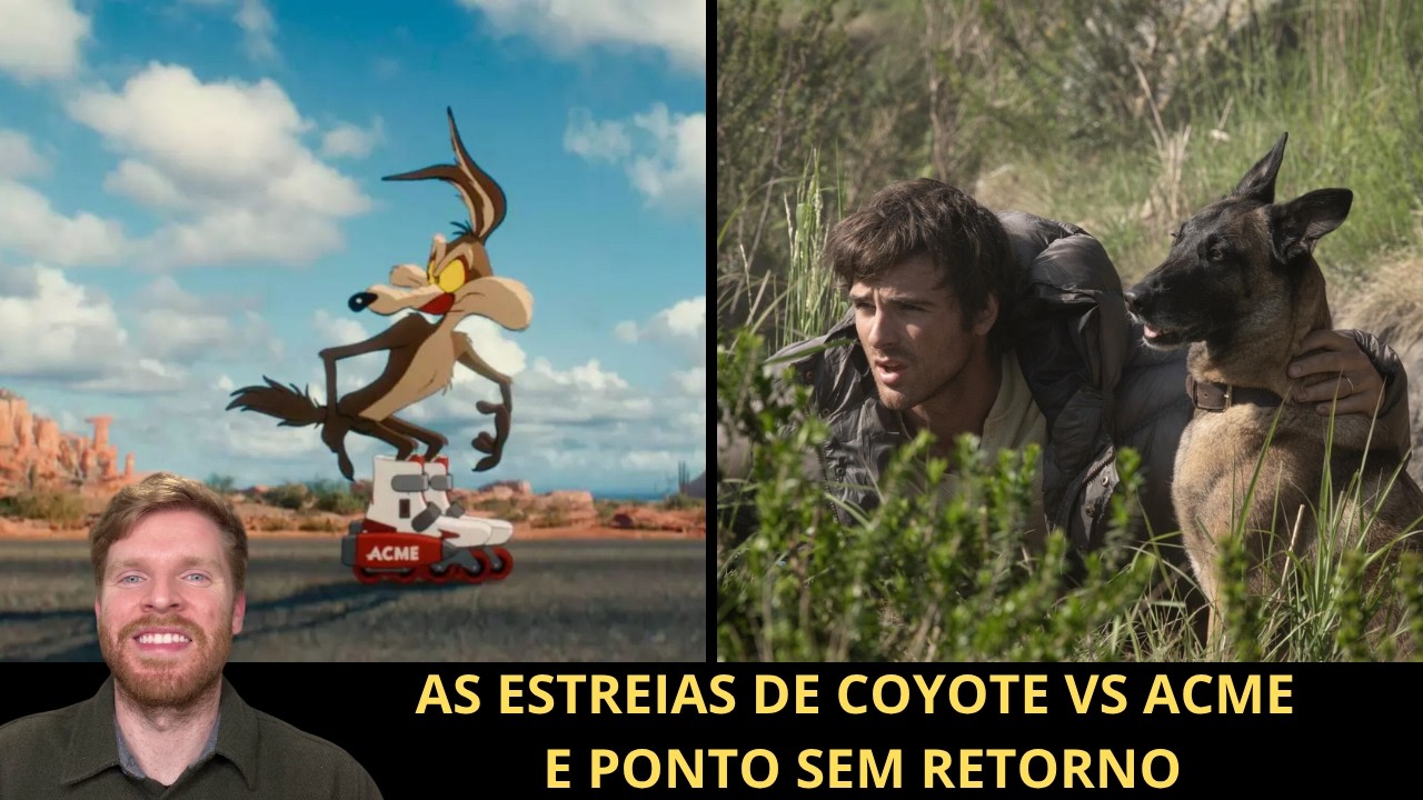 A estreia de Coyote vs Acme e o fracasso comercial de Ponto sem Retorno