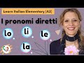 8. Learn Italian Elementary (A2): I pronomi diretti lo, la, li, le - Direct object pronouns