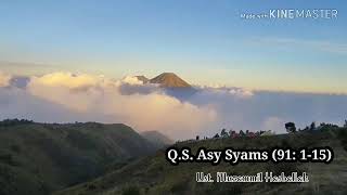 Download lagu Murottal Qur'an Surah Asy Syams oleh Ust. Muzammil Hasballah mp3 Download lagu Murottal Qur'an Surah Asy Syams oleh Ust. Muzammil Hasballah mp3