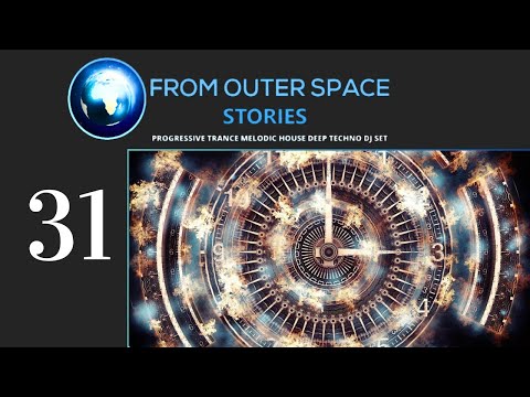 David Baptist - From Outer Space 31 [Melodic Techno / Progressive House Mix]