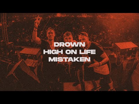 Drown x High On Life x Mistaken (Last Source Mashup)