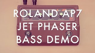 Video thumbnail for ROLAND AP 7 JET PHASER BASS DEMO by Bassklasse