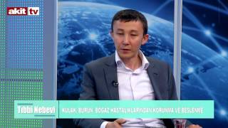 Tıbb-i Nebevi - Kulak,burun,boğaz hastalıklarından korunma ve beslenme