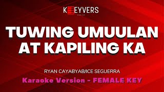 TUWING UMUULAN AT KAPILING KA - Ryan Cayabyab/Ice Seguerra (Female Key) | PIANO KARAOKE by KEEYVERS